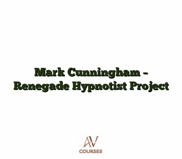 Mark Cunningham - Renegade Hypnotist Project