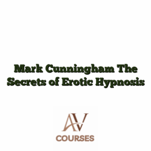 Mark Cunningham The Secrets of Erotic Hypnosis