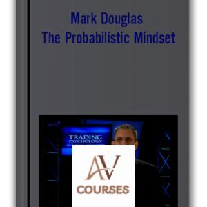 Mark Douglas – The Probabilistic Mindset