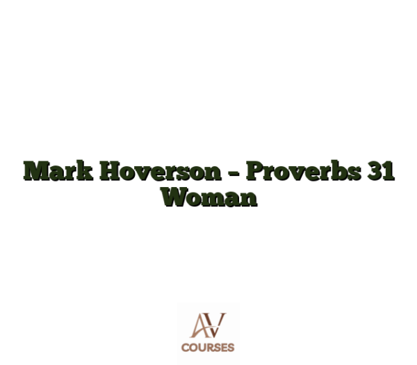 Mark Hoverson - Proverbs 31 Woman