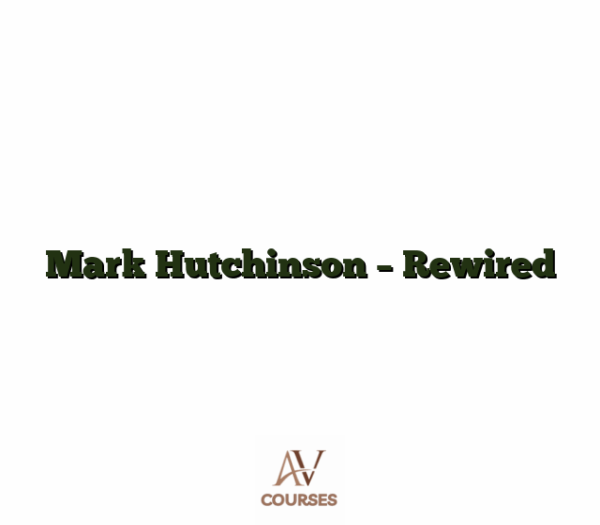 Mark Hutchinson - Rewired