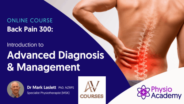 Mark Laslett - Back Pain 300 - Introduction to Advanced Diagnosis & Management