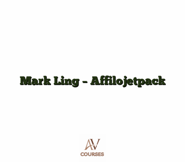 Mark Ling - Affilojetpack