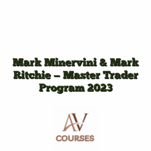 Mark Minervini & Mark Ritchie — Master Trader Program 2023