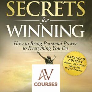Mindset Secrets for Winning: How to Bring Personal Power to Everything You Do