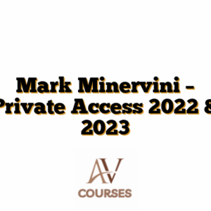 Mark Minervini – Private Access 2022 & 2023