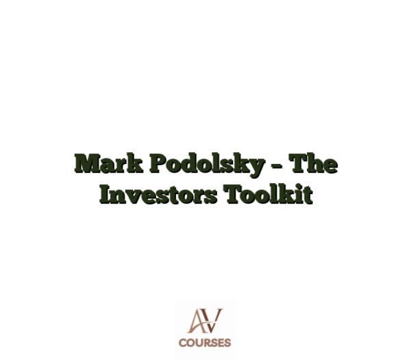 Mark Podolsky - The Investors Toolkit