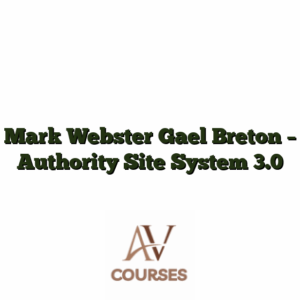 Mark Webster Gael Breton - Authority Site System 3.0