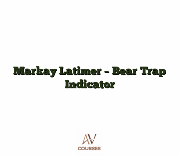 Markay Latimer - Bear Trap Indicator
