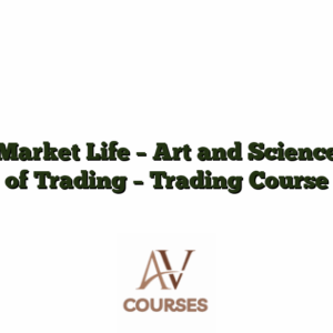 Market Life - Art and Science of Trading - Trading Course