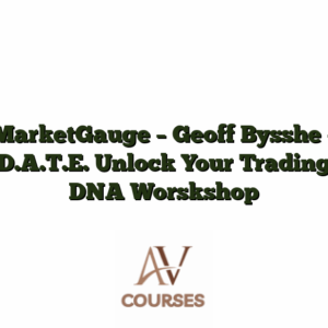 MarketGauge - Geoff Bysshe - D.A.T.E. Unlock Your Trading DNA Worskshop