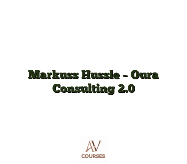 Markuss Hussle - Oura Consulting 2.0