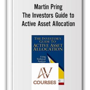 Martin Pring – The Investors Guide to Active Asset Allocation