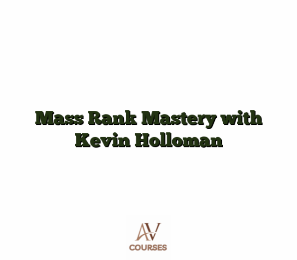Mass Rank Mastery with Kevin Holloman