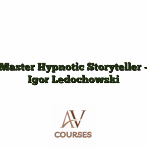 Master Hypnotic Storyteller - Igor Ledochowski