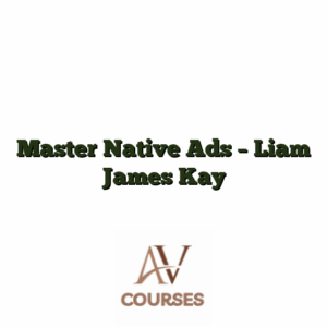 Master Native Ads - Liam James Kay