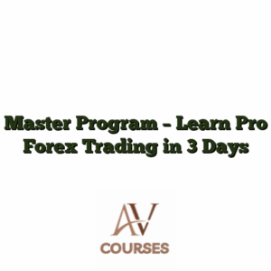 Master Program - Learn Pro Forex Trading in 3 Days