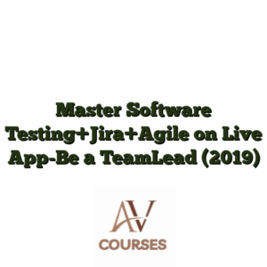 Master Software Testing+Jira+Agile on Live App-Be a TeamLead (2019)
