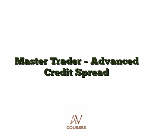 Master Trader - Advanced Credit Spread
