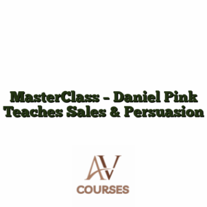 MasterClass - Daniel Pink Teaches Sales & Persuasion