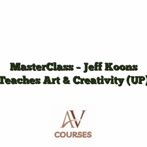MasterClass - Jeff Koons Teaches Art & Creativity (UP)