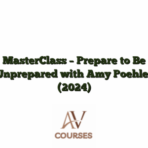 MasterClass - Prepare to Be Unprepared with Amy Poehler (2024)