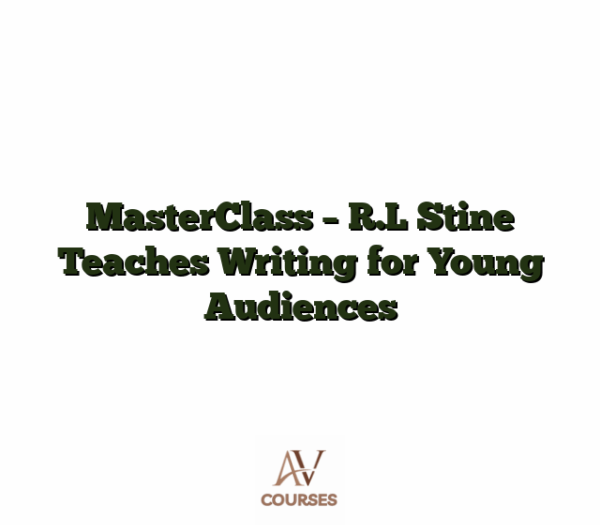 MasterClass - R.L Stine Teaches Writing for Young Audiences