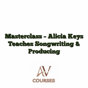 Masterclass - Alicia Keys Teaches Songwriting & Producing