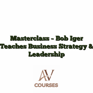 Masterclass - Bob Iger Teaches Business Strategy & Leadership