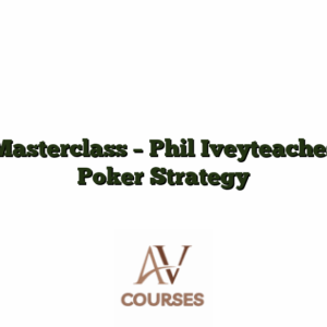 Masterclass - Phil Iveyteaches Poker Strategy