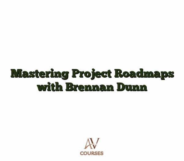 Mastering Project Roadmaps with Brennan Dunn