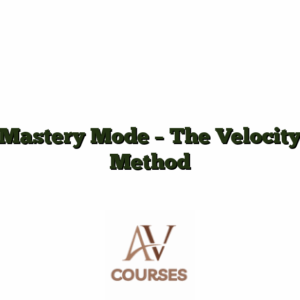 Mastery Mode - The Velocity Method
