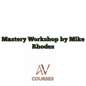 Mastery Workshop by Mike Rhodes