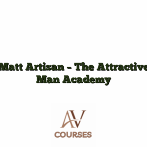 Matt Artisan - The Attractive Man Academy