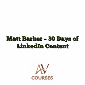 Matt Barker - 30 Days of LinkedIn Content