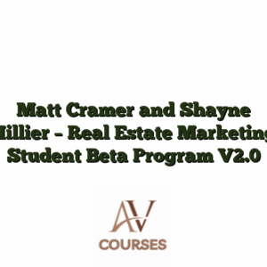 Matt Cramer and Shayne Hillier - Real Estate Marketing Student Beta Program V2.0