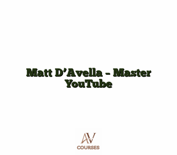 Matt D'Avella - Master YouTube