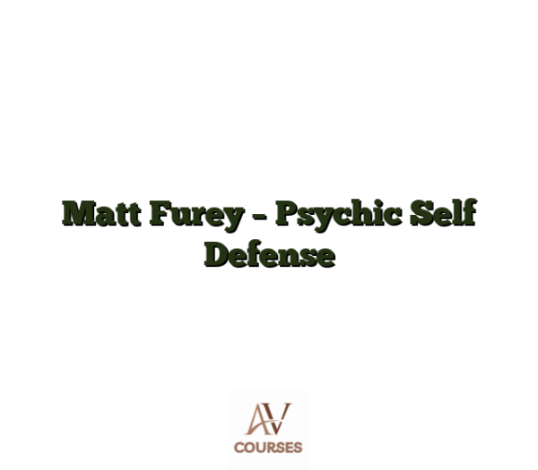 Matt Furey - Psychic Self Defense