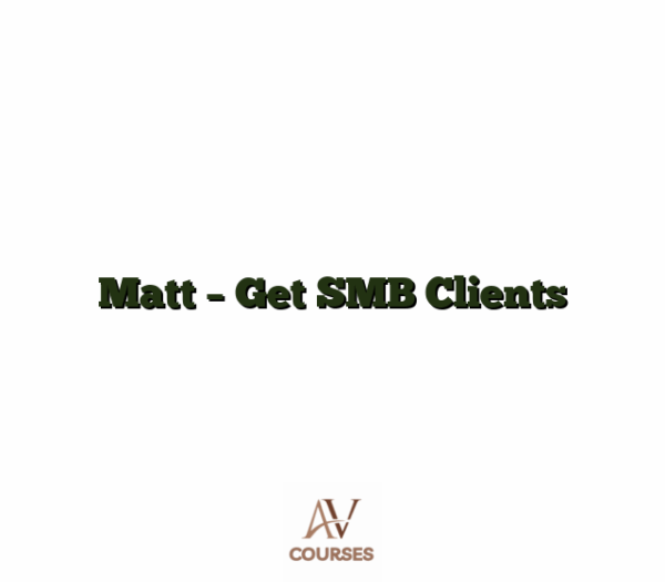 Matt - Get SMB Clients