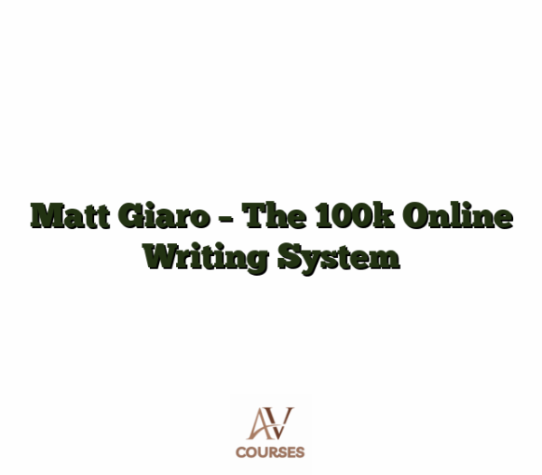 Matt Giaro - The 100k Online Writing System