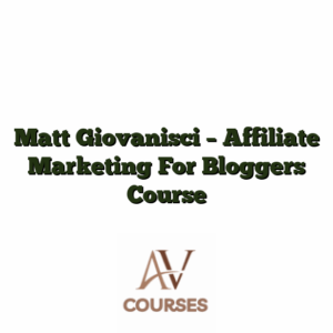 Matt Giovanisci - Affiliate Marketing For Bloggers Course
