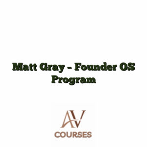 Matt Gray - Founder OS Program