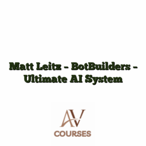 Matt Leitz - BotBuilders - Ultimate AI System