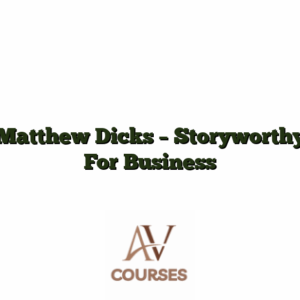 Matthew Dicks - Storyworthy For Business