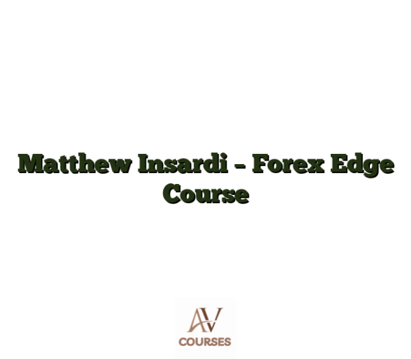 Matthew Insardi - Forex Edge Course