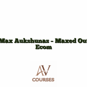 Max Aukshunas - Maxed Out Ecom