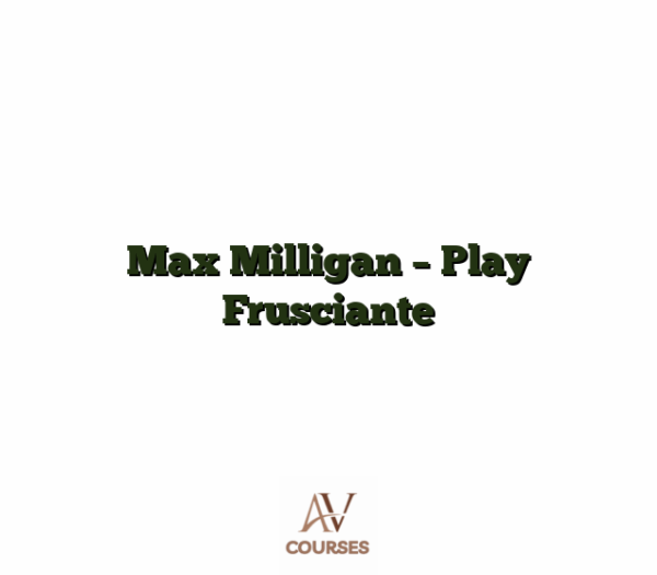 Max Milligan - Play Frusciante