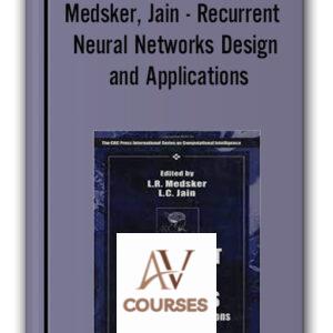 Medsker, Jain – Recurrent Neural Networks Design and Applications