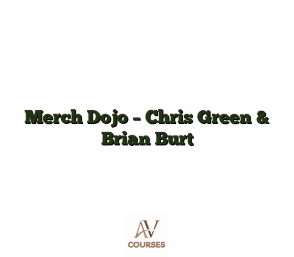 Merch Dojo - Chris Green & Brian Burt
