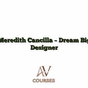 Meredith Cancilla - Dream Big Designer
